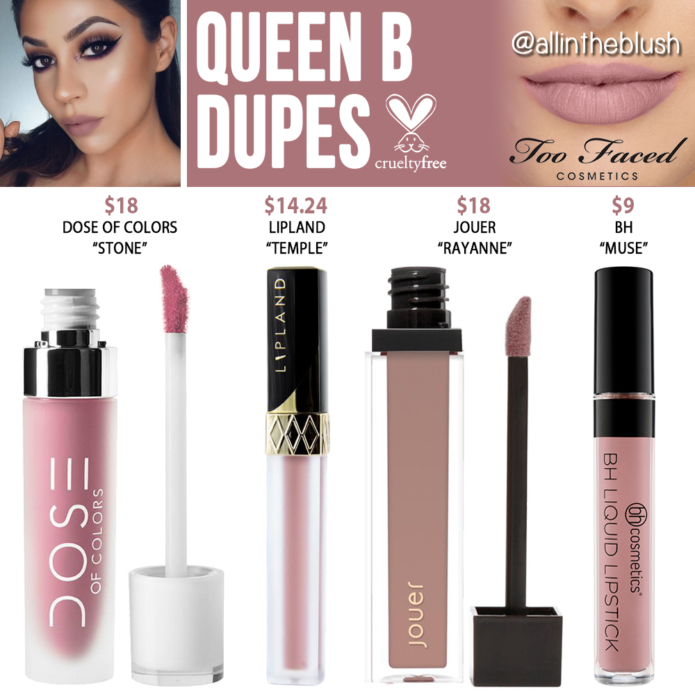 af hebben Melodieus nieuws Too Faced Queen B Melted Matte Liquid Lipstick Dupes - All In The Blush