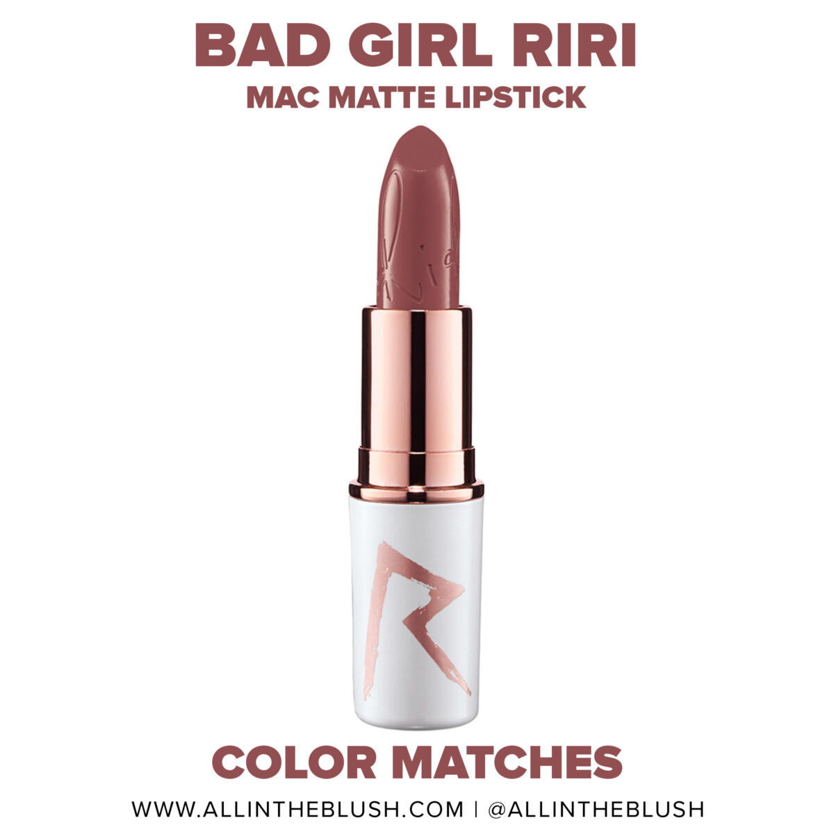 MAC Bad Girl Riri Lipstick Dupes