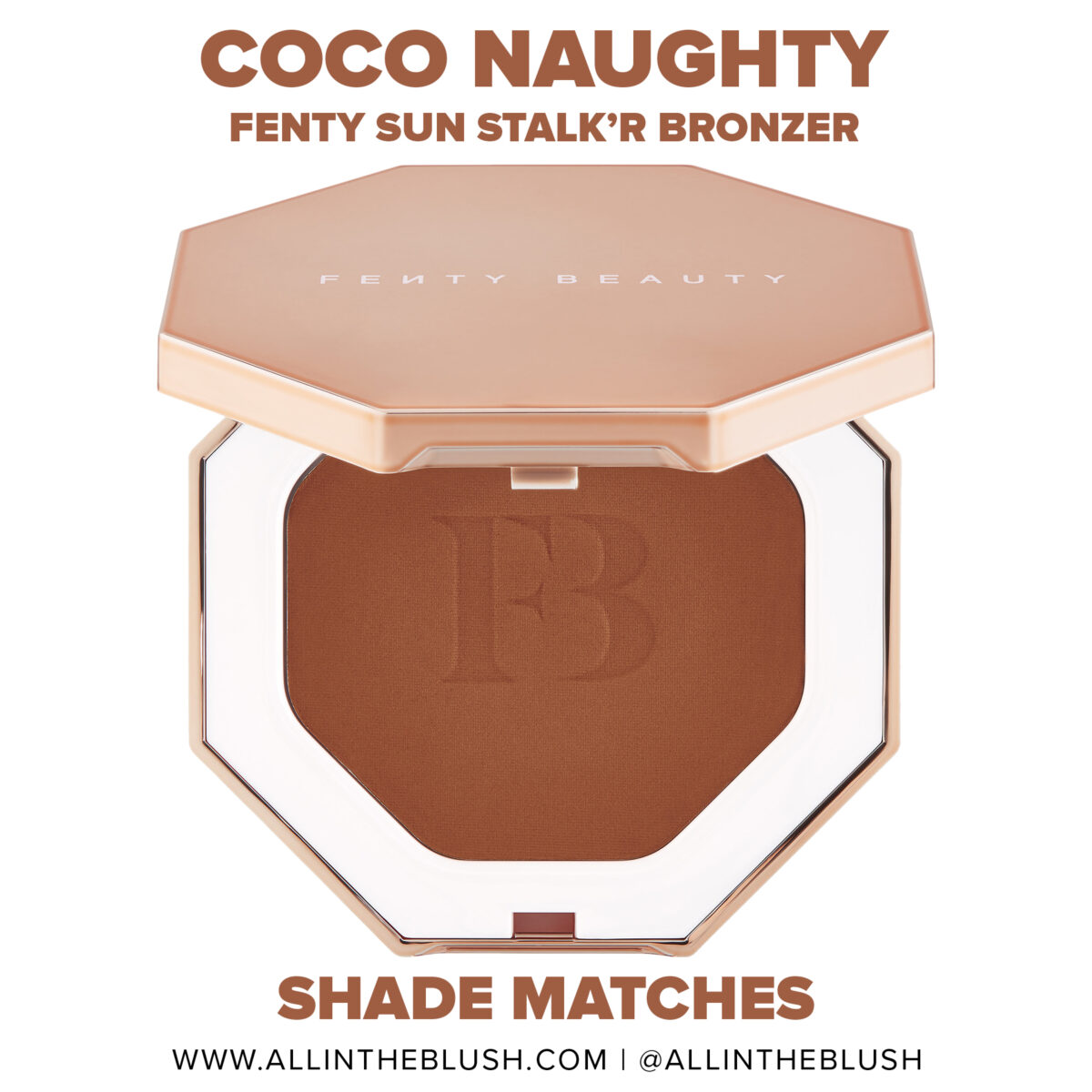 Fenty Beauty Coco Naughty Sun Stalk’r Instant Warmth Bronzer Dupes