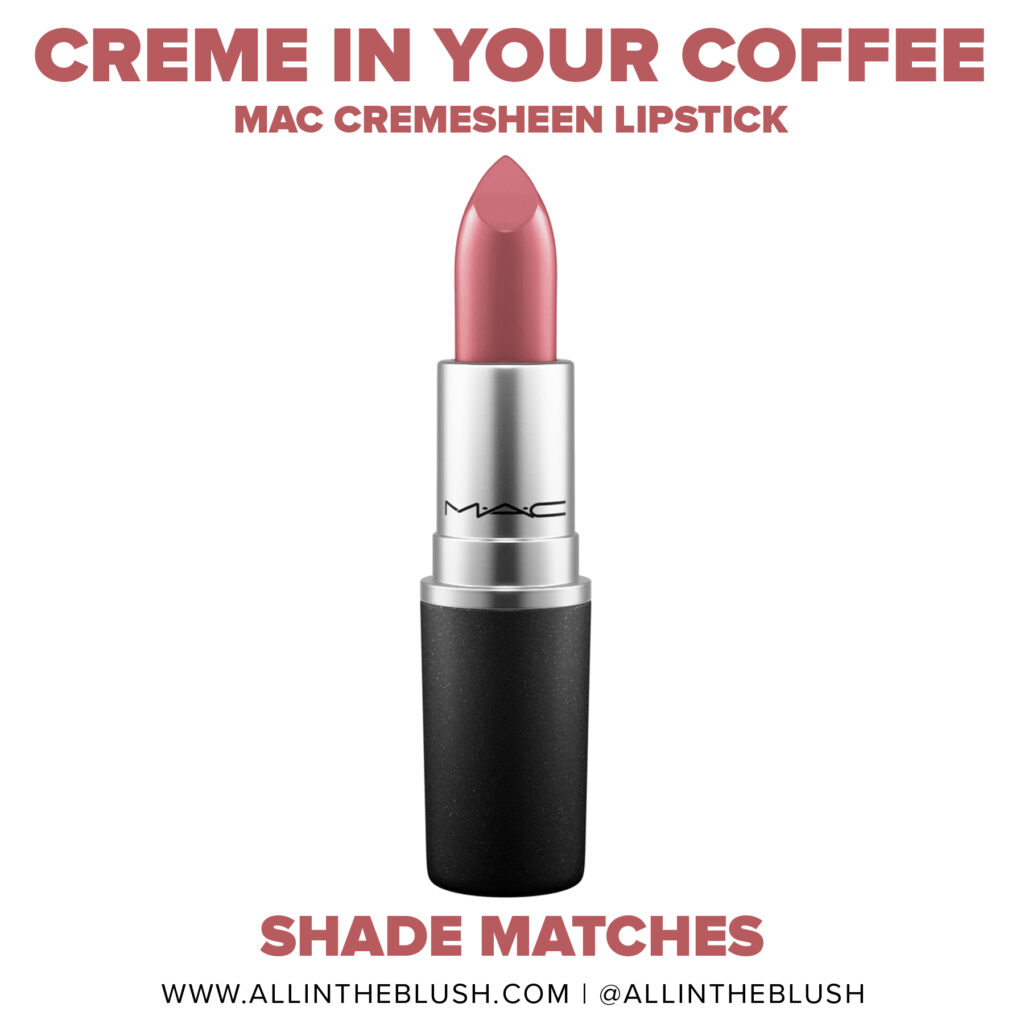 MAC Creme In Your Coffee Lipstick Dupes