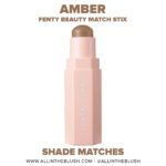 Fenty Beauty Amber Match Stix Matte Contour Skinstick Dupes