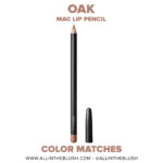 MAC Oak Lip Pencil Color Matches