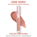 Kylie Cosmetics One Wish Liquid Lipstick Color Matches