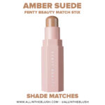 Fenty Beauty Amber Suede  Match Stix Matte Contour Skinstick Dupes